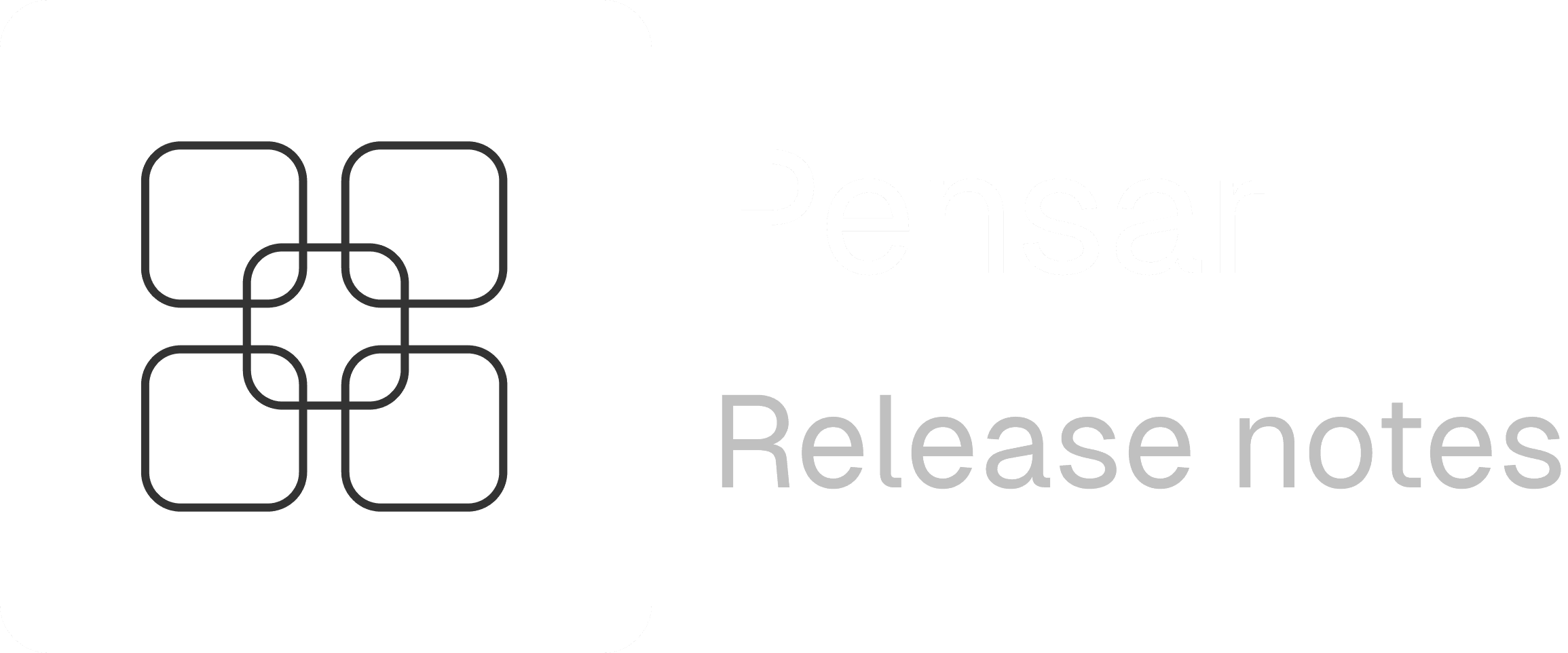 Pensar Release Notes - March 2025